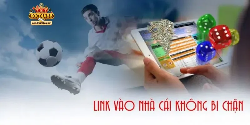 Giải pháp khi XocDia88 bị chặn mà hội viên cần biết rõ